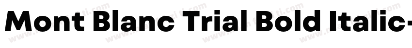 Mont Blanc Trial Bold Italic字体转换